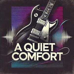 A Quiet Comfort