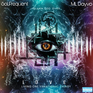 L.O.V.E. (Living One Vibrational Energy) (feat. ML Dayvo)