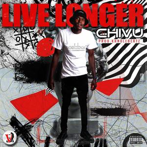 Live Longer (Explicit)