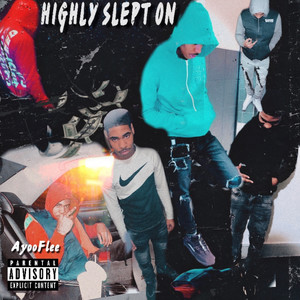 Highly Slept On (Explicit)