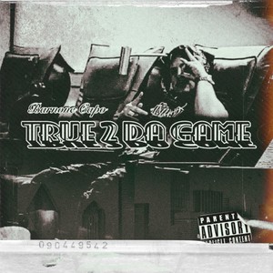 True to the Game (Explicit)