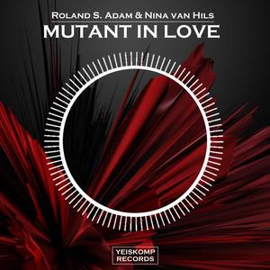 Mutant In Love (Original Mix)