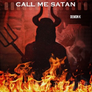 CALL ME SATAN (Explicit)