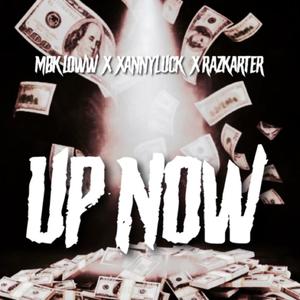 Up Now (Explicit)