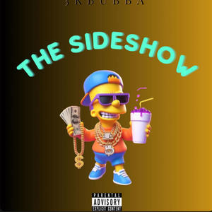 The Sideshow (Explicit)