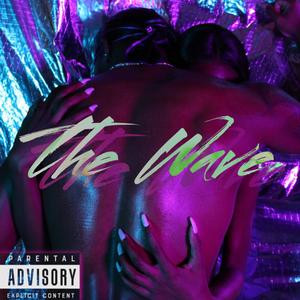 The Wave (Explicit)