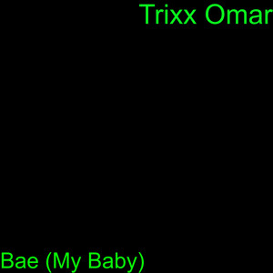 Bae(My Baby)