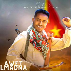Awet Lmadna (ዓወት ልማድና) (feat. Tewelde Genet)