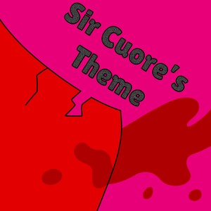 Sir Cuore’s Theme