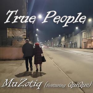True People (feat. QuiQue)
