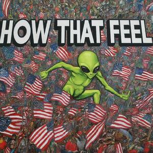 HOW THAT FEEL (Explicit)