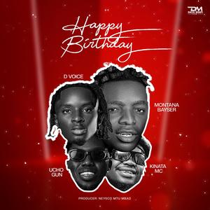 Happy Birthday (feat. Ucho gun, D voice & Kinata mc)