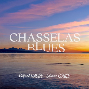 Chasselas Blues (Explicit)