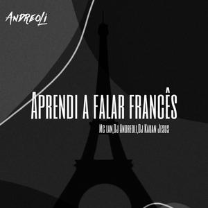 Aprendi a falar francês (Eletrofunk) (feat. Dj Kaua Jesus)