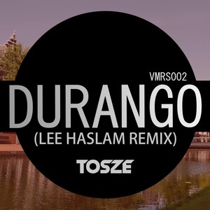 Durango (Lee Haslam Remix)