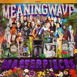 MEANINGWAVE MASTERPIECES V (Explicit)