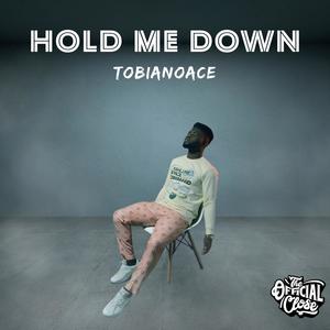 Hold Me Down