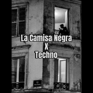 La Camisa Negra X Techno
