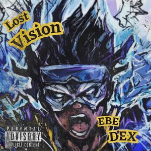 Lost Vision (Explicit)