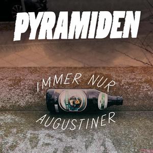 Immer nur Augustiner (Explicit)