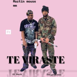 TE VIRASTE (feat. El torix)