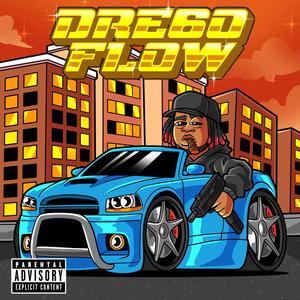 Dre6o Flow (Explicit)