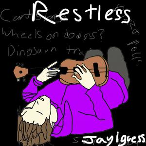 Restless