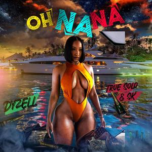 O Na Na (feat. True Solo & SK) [Explicit]