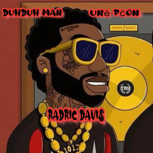 Radric Davis (feat. Uné Pöon) (Explicit)
