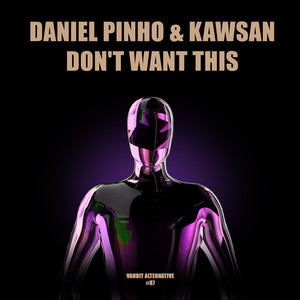 Daniel Pinho (US) - Don't Want This (Extended)