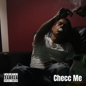 Checc Me (Explicit)