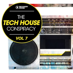 The Tech House Conspiracy, Vol. 7