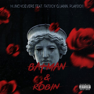 Batman & Robin (feat. Fatboy Quann & Playboii) (Explicit)