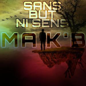 Sans But Ni Sens (Explicit)