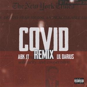 Covid (feat. Lil Darius) [Remix] [Explicit]