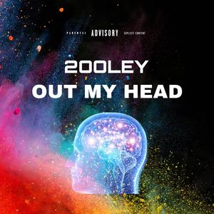 Out My Head (Explicit)