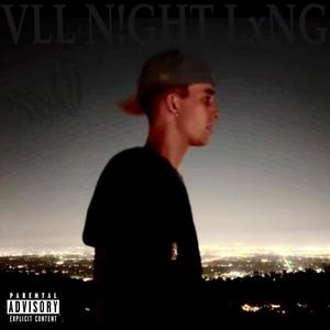 ALL NIGHT LONG (Explicit)