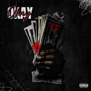 Okay (feat. Tinydown & Knownfatcrip) [Explicit]