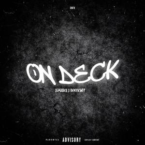 On Deck (feat. Boosiewtf) [Explicit]