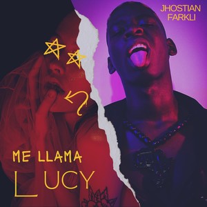 Me Llama Lucy (Explicit)