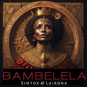 Bambelela (feat. Lairona)