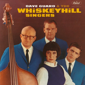 Dave Guard & The Whiskeyhill Singers (Expanded Edition)