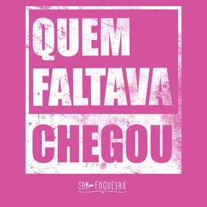 Quem Faltava Chegou