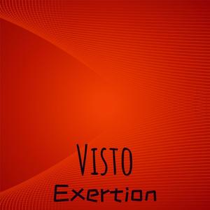 Visto Exertion