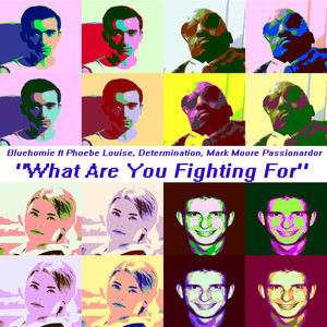 What Are You Fighting For