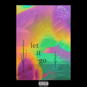 let it go (Explicit)