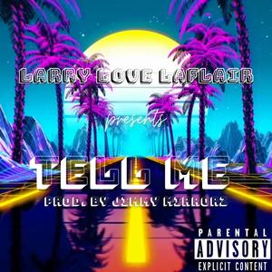 Tell Me (Explicit)