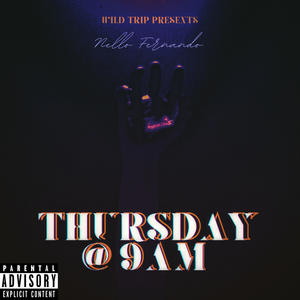Thursday At 9AM (Explicit)
