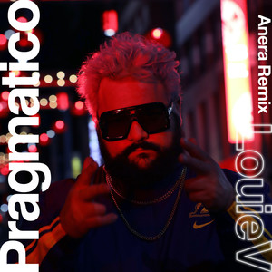 Pragmatico (Anera Remix|Explicit)