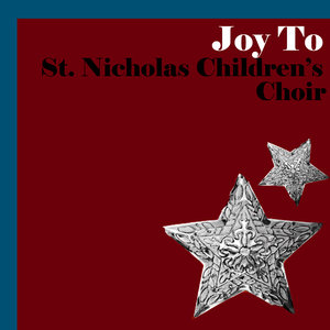 Joy to St. Nicholas Children's Choir